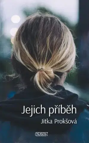 Česká beletria Jejich příběh - Jitka Prokšová