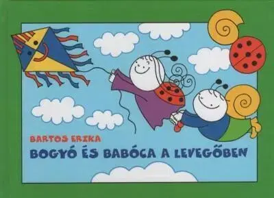 Rozprávky Bogyó és Babóca a levegőben - Erika Bartos