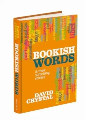 Novely, poviedky, antológie Bookish Words & their Surprising Stories - David Crystal