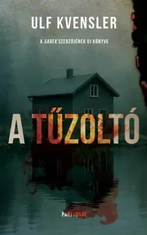 Detektívky, trilery, horory A tűzoltó - Ulf Kvensler
