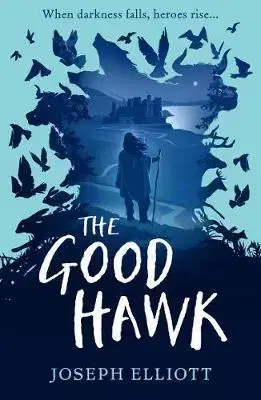 V cudzom jazyku The Good Hawk (Shadow Skye, Book One) - Joseph Elliott