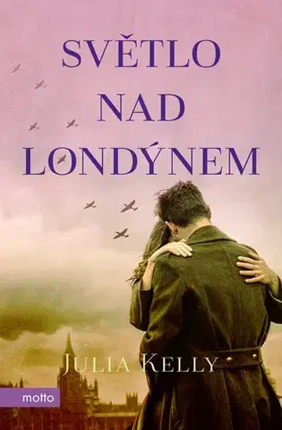 Historické romány Světlo nad Londýnem - Julia Kelly