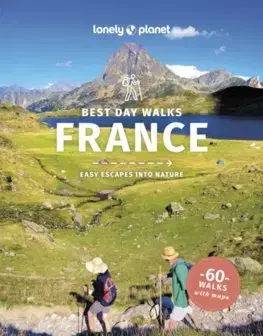 Európa Lonely Planet Best Day Walks France - Ashley Parsons