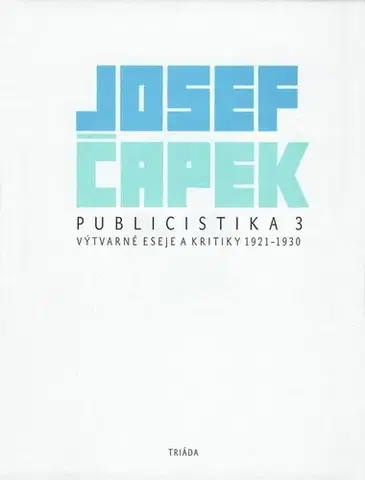 Pre deti a mládež - ostatné Publicistika 3 - Josef Čapek