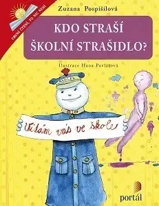 Dobrodružstvo, napätie, western Kdo straší školní strašidlo? - Zuzana Pospíšilová