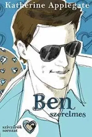 Beletria - ostatné Ben szerelmes - Katherine Applegate