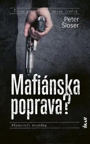 Detektívky, trilery, horory Mafiánska poprava? - Peter Šloser
