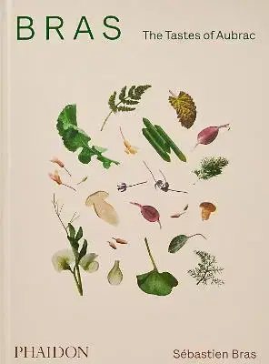 Kuchárky - ostatné Bras, The Tastes of Aubrac - Sébastien Bras