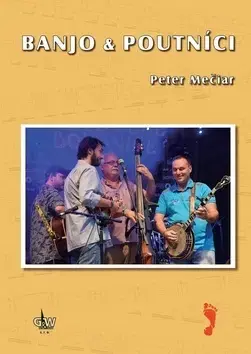 Hudba - noty, spevníky, príručky Banjo & Poutníci - Peter Mečiar