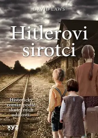 Historické romány Hitlerovi sirotci - David Laws,Silvie Mitlenerová
