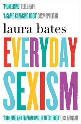 Cudzojazyčná literatúra Everyday Sexism - Laura Bates