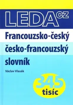 Učebnice a príručky Francouzsko-český, česko-francouzský slovník 345 tisíc - Václav Vlasák