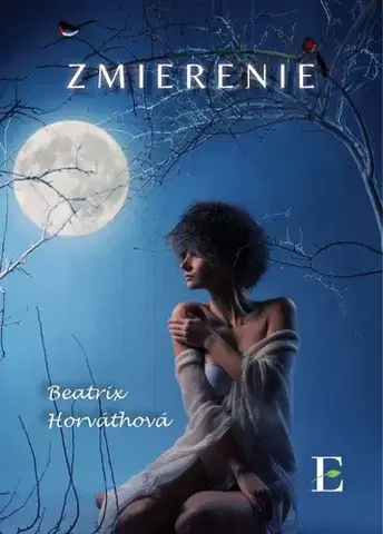 Slovenská beletria Zmierenie - Beatrix Horváthová