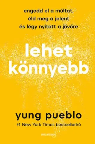 Rozvoj osobnosti Lehet könnyebb - Yung Pueblo