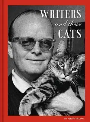 Cudzojazyčná literatúra Writers and Their Cats - Alison Nastasi