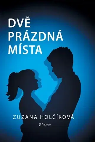 Česká beletria Dvě prázdná místa - Zuzana Holčíková