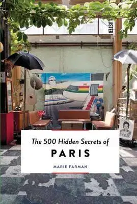 Európa 500 Hidden Secrets of Paris - Marie Farman
