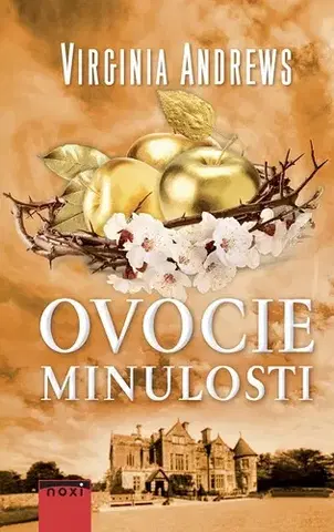 Svetová beletria Ovocie minulosti - Virginia Cleo Andrews