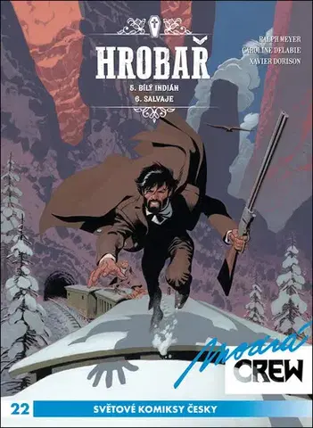 Komiksy Modrá CREW 22: Hrobař 5+6 - Xavier Dorison,Ralph Meyer,Richard Podaný