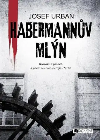 Česká beletria Habermannův mlýn - Urban Josef