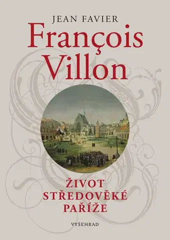 Armáda, zbrane a vojenská technika Francois Villon - Jean Favier