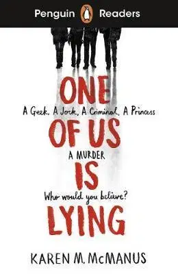 Zjednodušené čítanie Penguin Readers Level 6: One Of Us Is Lying - Karen M. McManus
