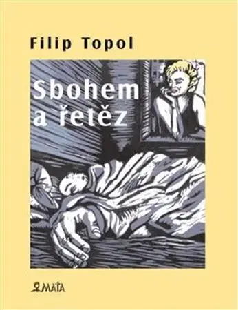 Hudba - noty, spevníky, príručky Sbohem a řetěz, 2. vydání - Filip Topol