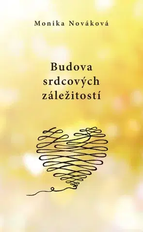 Slovenská beletria Budova srdcových záležitostí - Monika Nováková