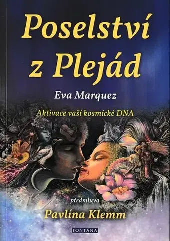 Ezoterika - ostatné Poselství z Plejád - Eva Marquez