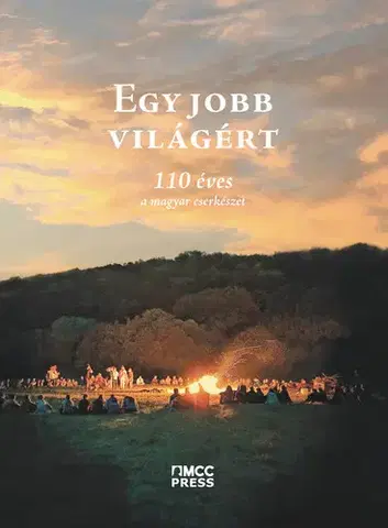 Pedagogika, vzdelávanie, vyučovanie Egy jobb világért - Réti Gergely (szerk.),Székely Levente (szerk.)