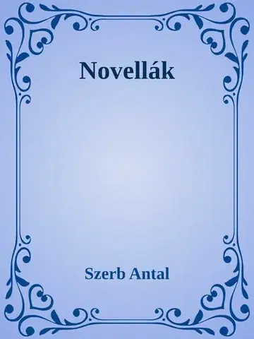 Svetová beletria Novellák - Antal Szerb