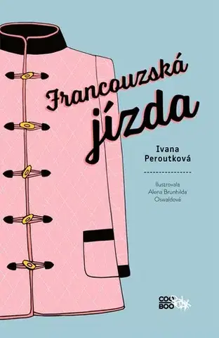 Česká beletria Francouzská jízda - Ivana Peroutková