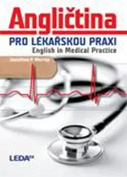 Obchodná a profesná angličtina Angličtina pro lékařskou praxi - JONATHAN P. MARRAY