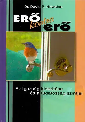 Filozofia Erő kontra erő - David R. Hawkins