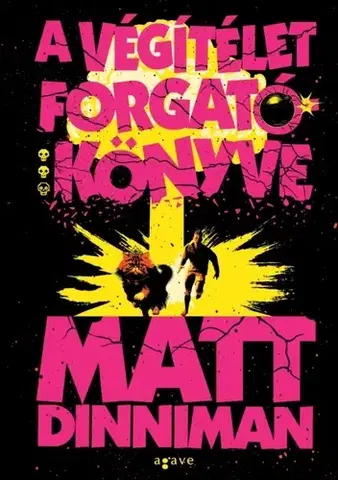 Sci-fi a fantasy A végítélet forgatókönyve - Matt Dinniman