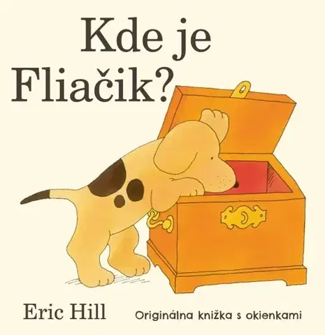 Dobrodružstvo, napätie, western Kde je Fliačik? - Originálna knižka s okienkami - Eric Hill