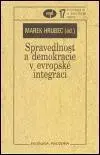 Verejné právo Spravedlnost a demokracie v evropské integraci - Marek Hrubec