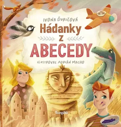 Básničky a hádanky pre deti Hádanky z abecedy - Ivona Ďuričová,Adrián Macho