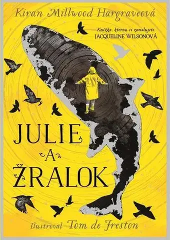 Pre deti a mládež - ostatné Julie a žralok - Kiran Millwood-Hargrave