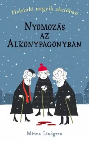 Detektívky, trilery, horory Nyomozás az Alkonypagonyban - Minna Lindgrenová