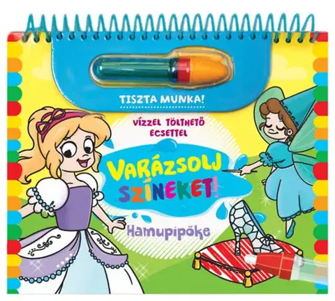Pre deti a mládež - ostatné Varázsolj színeket! - Hamupipőke