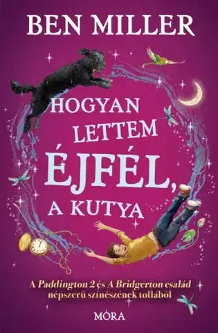 Rozprávky Hogyan lettem Éjfél, a kutya - Ben Miller