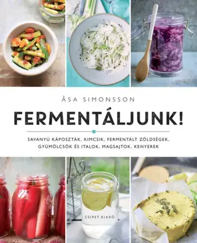 Konzervovanie, mrazenie Fermentáljunk! - Asa Simonsson
