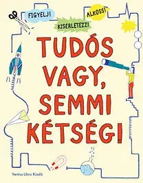 Pre deti a mládež - ostatné Tudós vagy, semmi kétség! - Angéla Winter