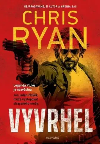 Detektívky, trilery, horory Vyvrhel - Chris Ryan