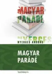 Beletria - ostatné Magyar parádé - András Nyerges