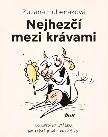 Romantická beletria Nejhezčí mezi krávami - Zuzana Hubeňáková