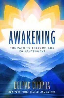 Psychológia, etika Awakening - Deepak Chopra