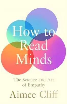 Psychológia, etika How to Read Minds - Aimee Cliff