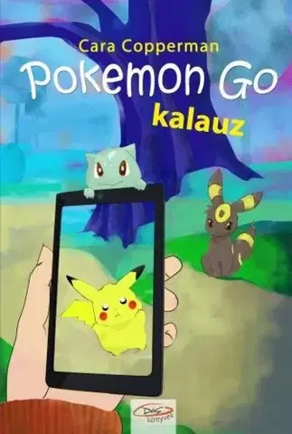 Pre deti a mládež - ostatné Pokemon Go kalauz - Cara Coppermanová